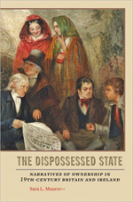 The Dispossessed State: Narratives of Ownership in Nineteenth-Century Britain and Ireland