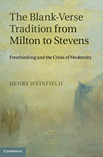 The Blank-Verse Tradition from Milton to Stevens: Freethinking and the Crisis of Modernity